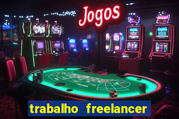 trabalho freelancer online digitador